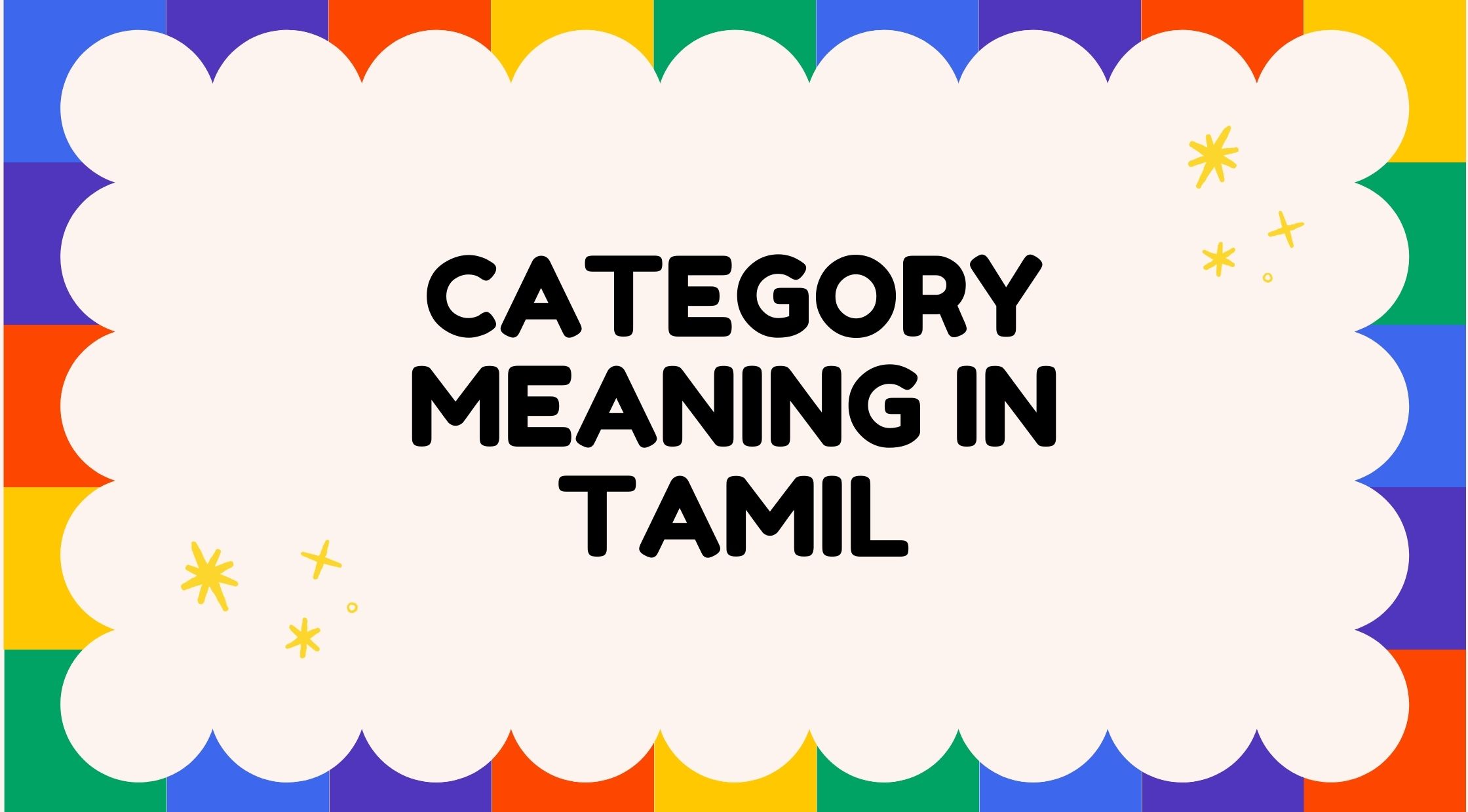 Category Meaning in Tamil